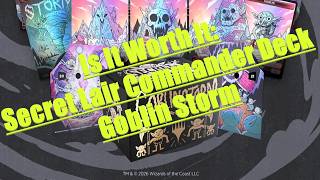 Celebrity Is It Worth It: Secret lair Commander Deck Goblin Storm? Profile