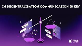 Push Protocol and the Unique features