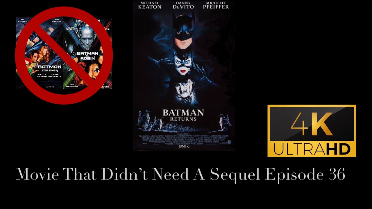 Movie That Didn't Need A Sequel Episode 36 - Batman Returns (1992) - YouTube
