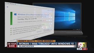 Woman I Was Tricked Into Windows 10