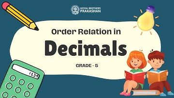 Order Relation of Decimal | Class 5 | Illustrative Series | Goyal Brothers Prakashan