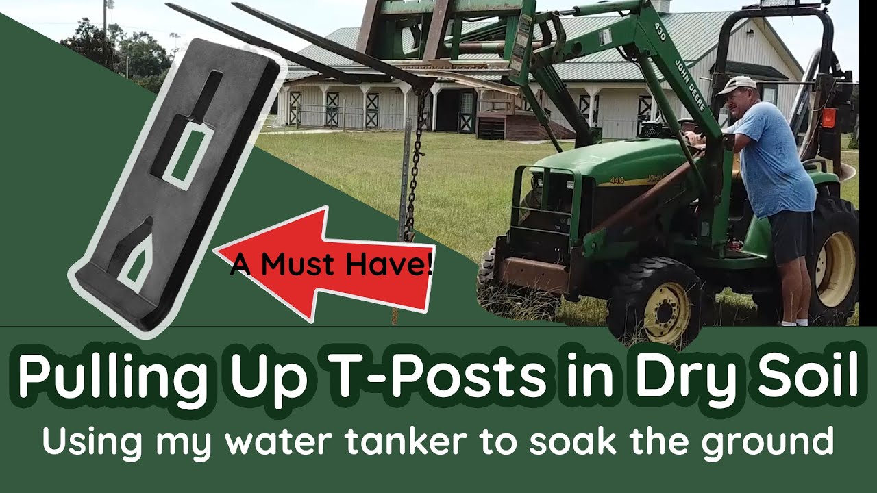 Pulling T-Posts in dry, hard soil.  Using my water tank to soften the ground.