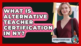 What Is Alternative Teacher Certification In NY? - Aspiring Teacher Guide Wealth