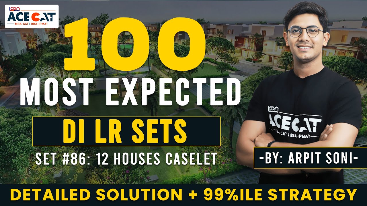 Solving 100 Most Expected DILR Sets with Arpit Sir | Set 86: 12 Houses ...