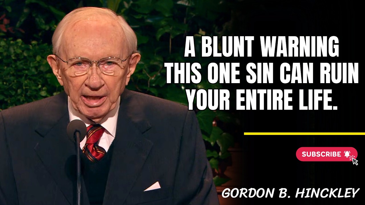 Gordon B. Hinckley | A Blunt Warning: This One Sin Can Ruin Your Entire Life.