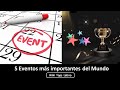 5 Eventos más Importantes del Mundo.