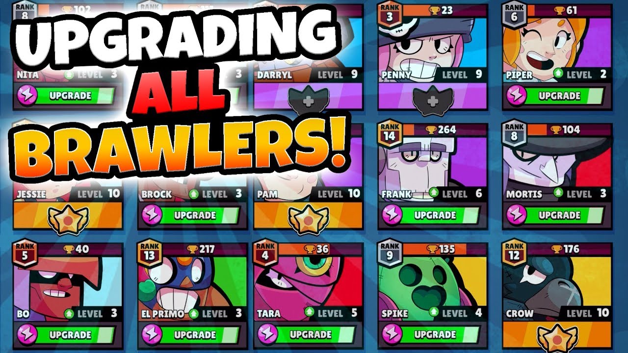 Upgrading All Brawlers To Max Almost Brawl Stars High Level Brawler Gameplay Youtube - brawl stars character cards