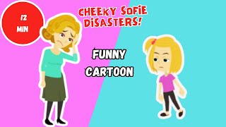 Cheeky Sofies Hilarious Mishaps & Disasters Toddler Cartoon Episodes