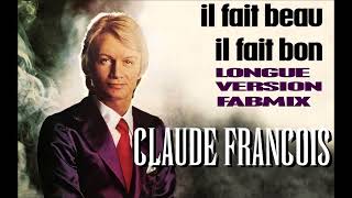 Claude François - Il Fait Beau Il Fait Bon - Longue Version Fabmix - 1971