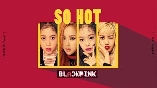 Karaoke Blackpink - 'So Hot' (Instrumental + Lyrics) chords