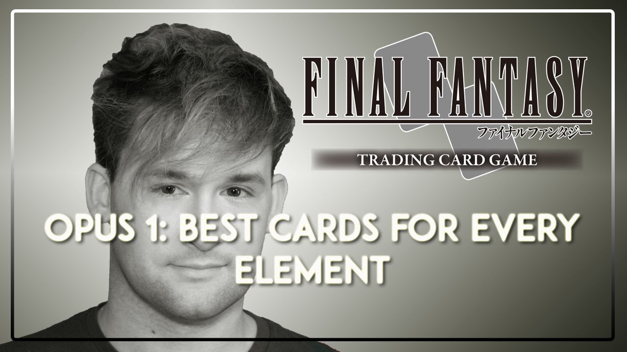 Final Fantasy TCG Best Cards in Opus 1 YouTube