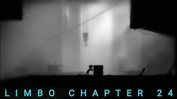 LIMBO CHAPTER 24 WALKTHROUGH 