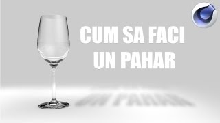Tutorial Cinema 4D-Cum sa faci un pahar/sticla || Bonus setari de randare si lumina @CreativeWildVids