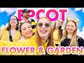 We Did Everything at EPCOT Flower &amp; Garden Festival