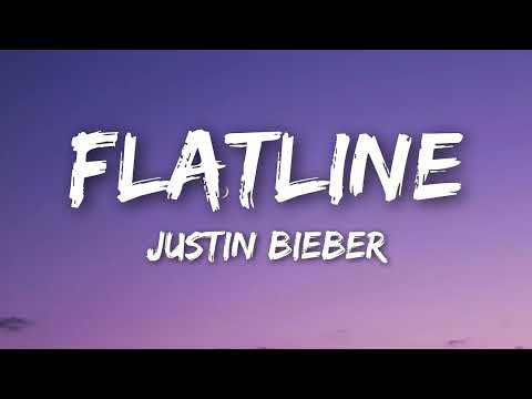 Justin Bieber - Flatline - Lyrics