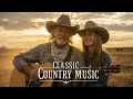 The Best Classic Country Music Mix – Slow, Emotional &amp; Timeless 💔🎸