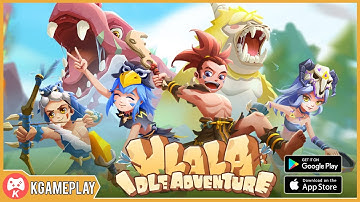 Ulala Idle Adventure Gameplay Android iOS