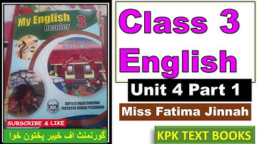 Class 3 English Book Unit 4 Part 1|  KPK TEXT BOOKS  Peshawar/Mardan/ Swat/Dir/Bannu/Hazara/Malakand
