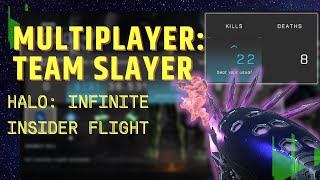 22/8 K/D Team Slayer Match trying First Time!! - HALO INFINITE Insider Flight Multiplayer Gameplay