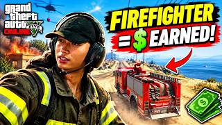 I Became a FIREFIGHTER in GTA 5 Online & Made MONEY!