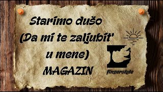 Video thumbnail of "Starimo dušo (Da mi te zaljubit' u mene) - MAGAZIN [cover/fingerstyle/instrumental/tekst]"