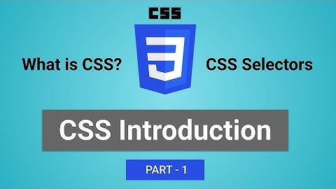 BASICS OF CSS | What is CSS , CSS Selectors | Inline vs Internal vs External CSS | Selectors example