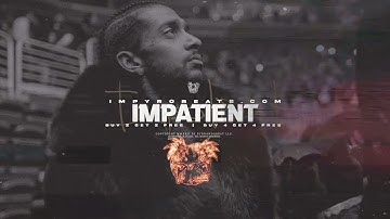 Nipsey Hussle Type Beat 2023 "Impatient"