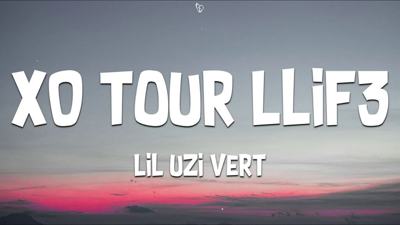 Lil Uzi Vert   XO Tour Llif3 Lyrics