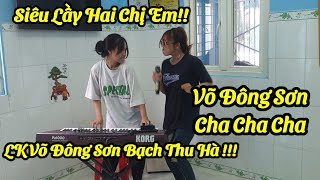 Video voorbeeld van "Liên Khúc Võ Đông Sơn Bạch Thu Hà Cha Cha Cha Siêu độc lạ !! Như Quỳnh & Organ Yến Vy"