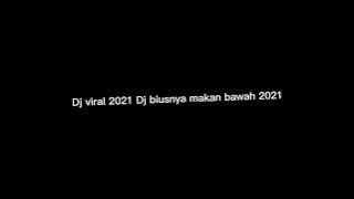 Dj Viral 2021 Dj biusnya makan bawah 2021