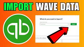 How To Import Wave Accounting Data To QuickBooks (2026) (Complete Guide)