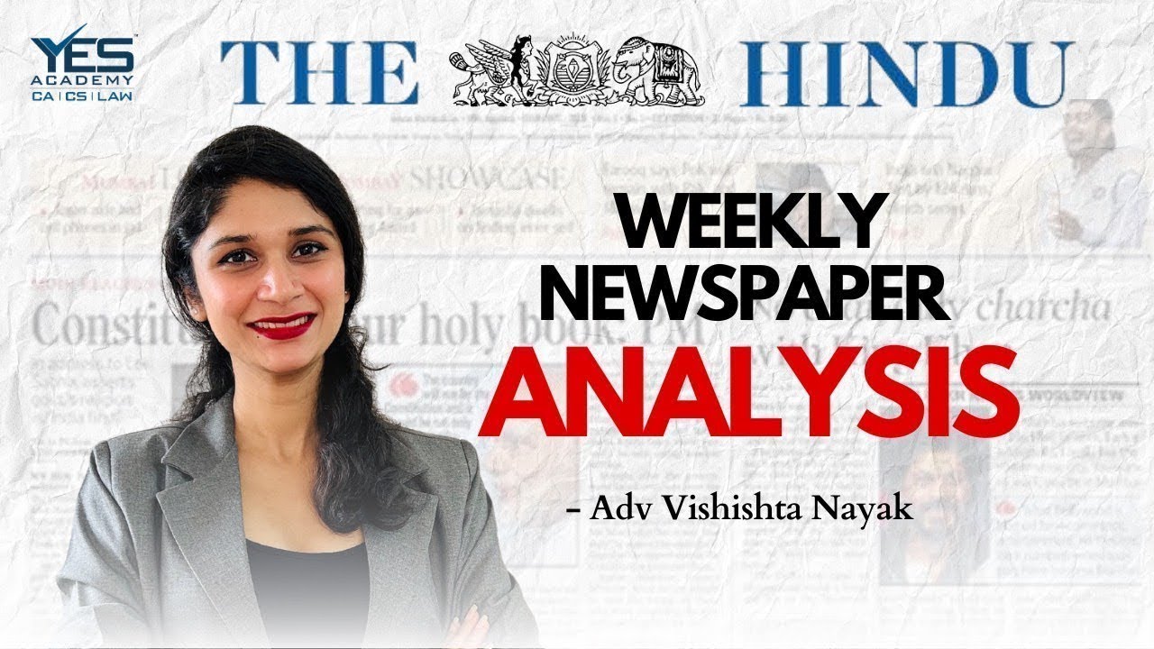 The Hindu Newspaper Analysis | 22nd March 2025 | Adv Vishishta Nayak ...