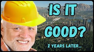 I Tried Cities: Skylines 2 Again… 2 Years Later
