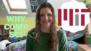 WHY I'M A COMPUTER SCIENCE MAJOR AT MIT | THE BEST PARTS OF COMPUTER SCIENCE FROM A COURE 6-14