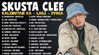 Skusta Clee Playlist 2026 February  Opm Trending  Kalimutan Ka Bebe Pahinga Na Lagi Kung Tayo