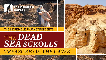 The Dead Sea Scrolls: Treasure of the Caves