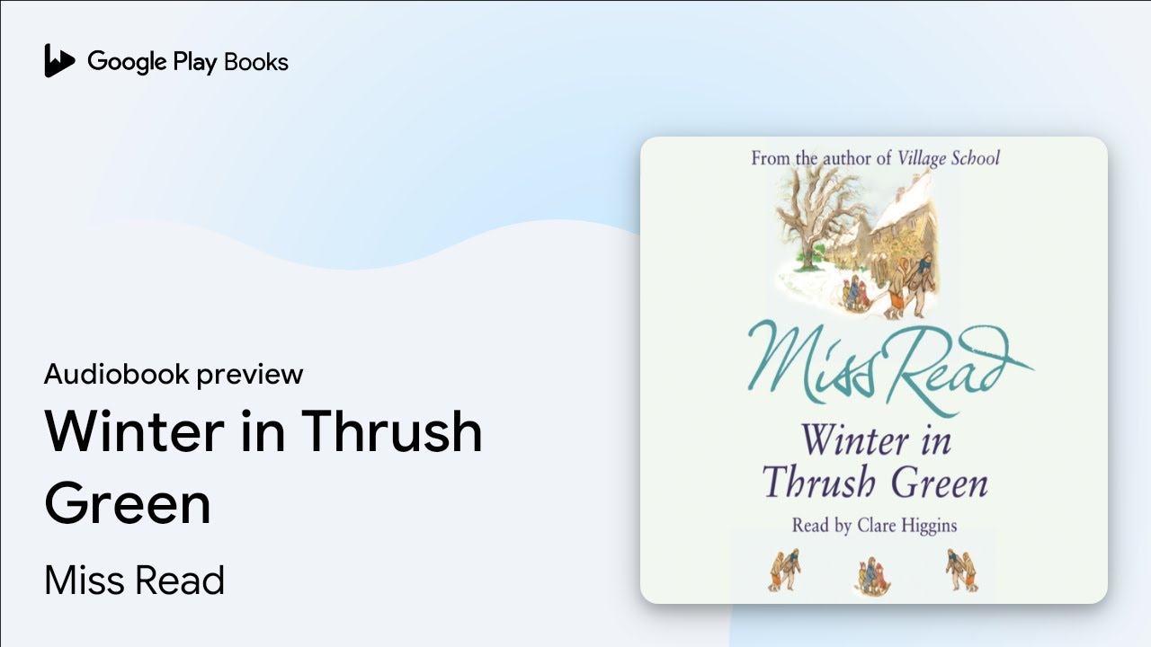 Winter in Thrush Green by Miss Read · Audiobook preview