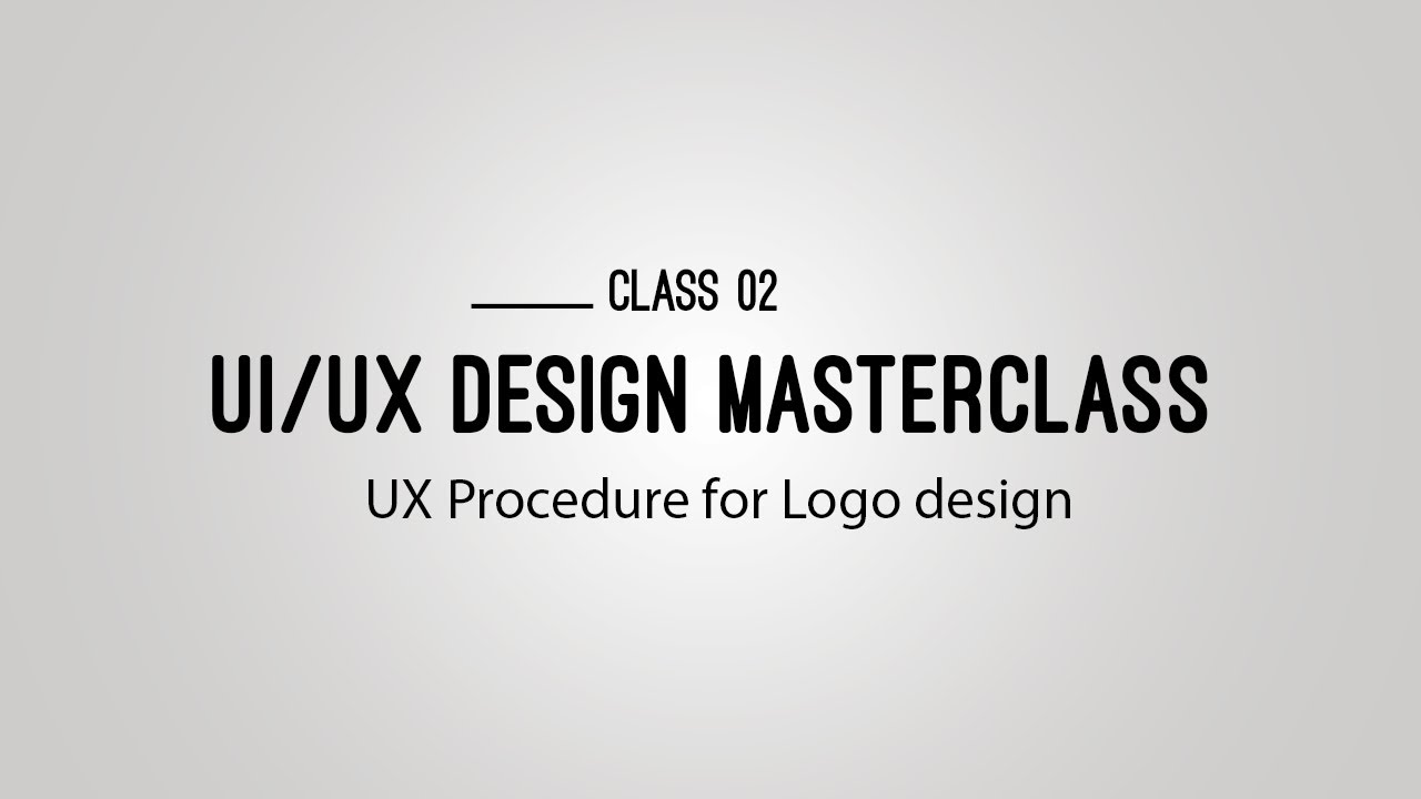 UI UX Design Masterclass 02 UX Procedure for Logo Design Bangla ...