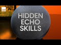 Amazon Echo new features and hidden skills