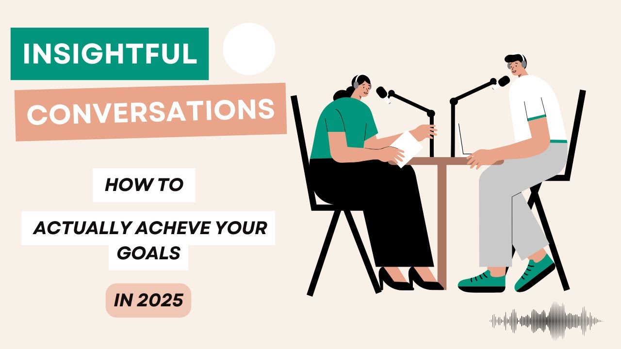 How to Actually Achieve Your Goals in 2025 - YouTube