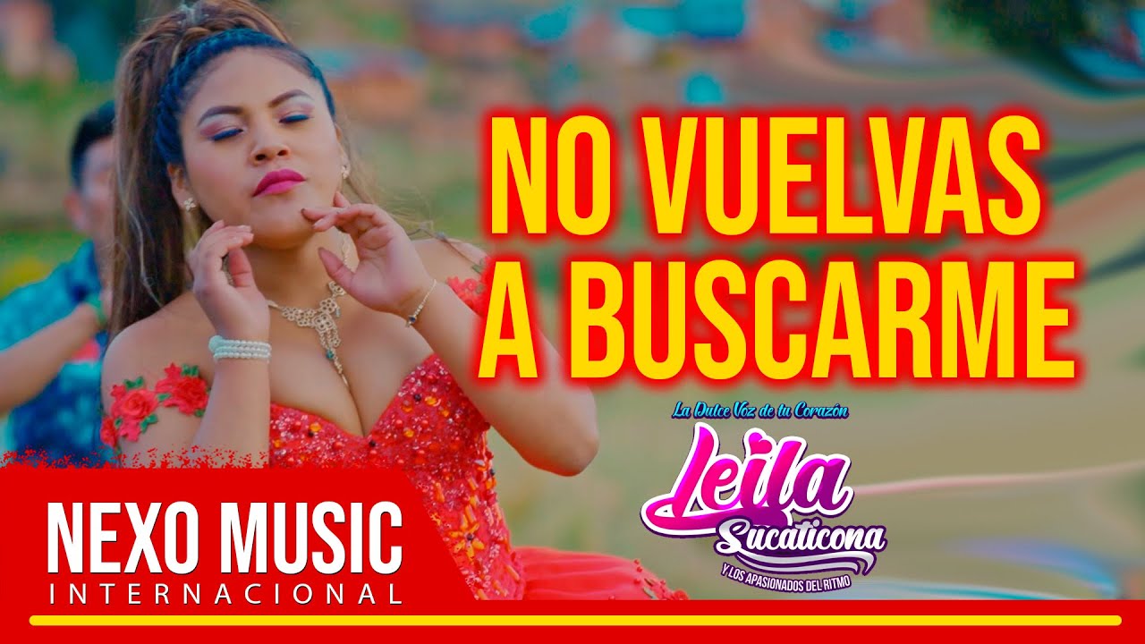 Leila Sucaticona NO VUELVAS A BUSCARME YouTube Leila Sucaticona NO VUELVAS A BUSCARME YouTube
