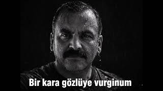 Bir Kara Gözlüye Vurgunum