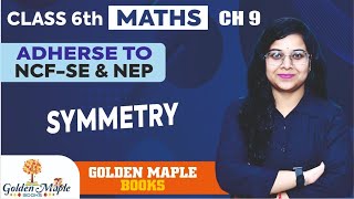 Math Mania | Ch-9 | Symmetry | Class-6 | Golden Maple Books
