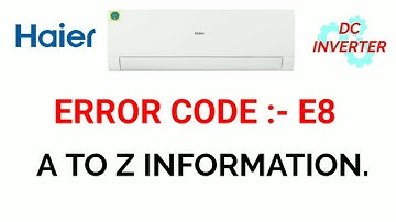 haier DC inverter AC error code faults F8 solution.