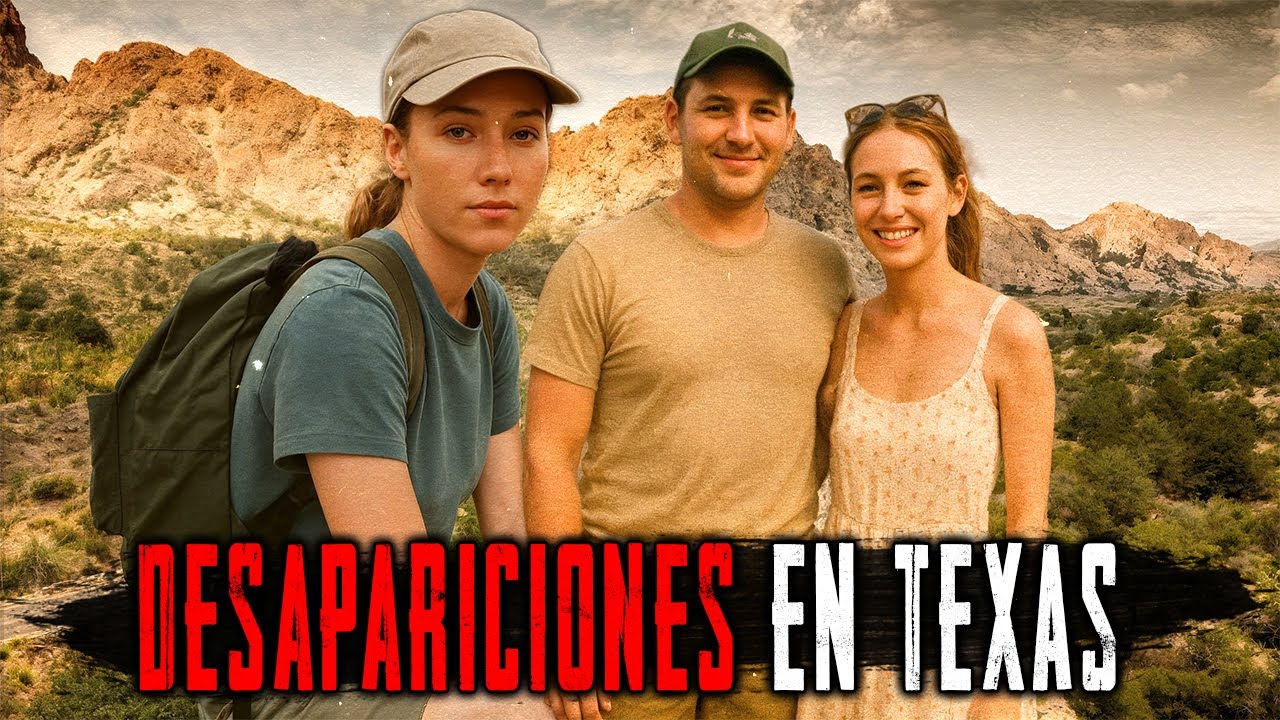 3 Inquietantes DESAPARICIONES INEXPLICABLES de Turistas en Texas.