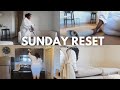 SUNDAY RESET + RESET ROUTINE | relaxing clean with me + cleaning motivation + deep clean