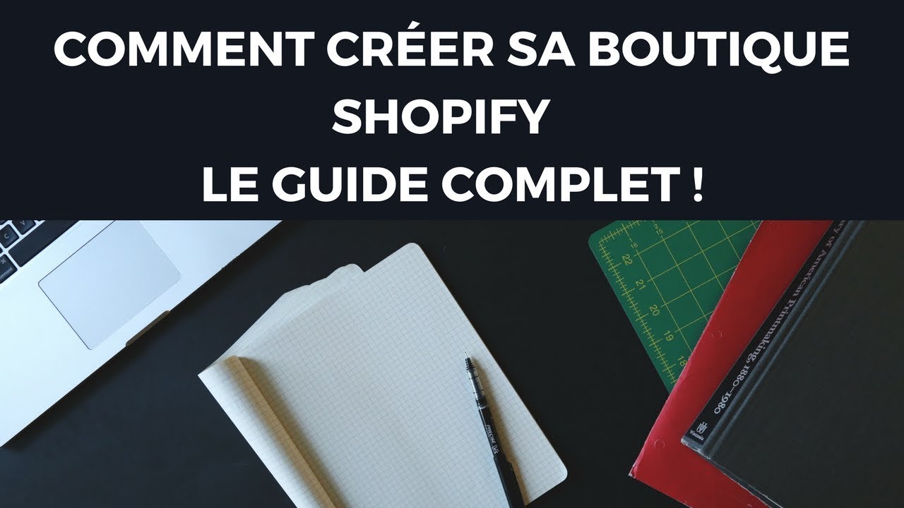 comment-cr-er-sa-boutique-shopify-le-guide-complet-youtube