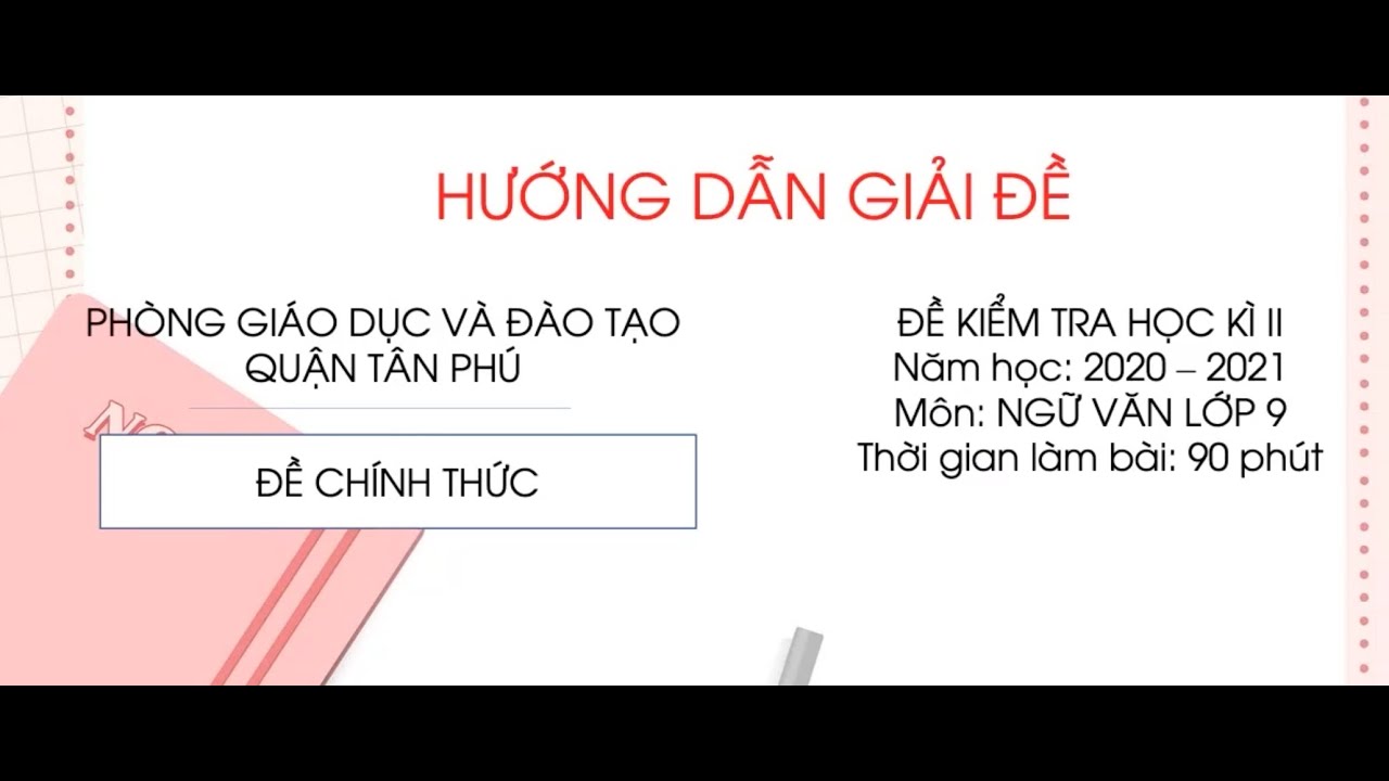 Hướng dẫn giải đề thi cuối học kì II - Quận Tân Phú (Phần 2)