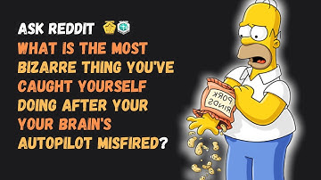 Best Reddit Posts - Bizarre thing you