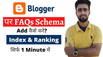 How to Add FAQs Schema on Blogger Website - Rank & Index Faster On Google in Hindi